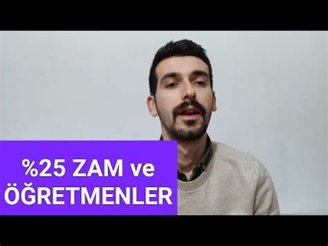 25 ZAM VE ÜCRETLİ ÖĞRETMENLER ZAM öğretmen memur YouTube