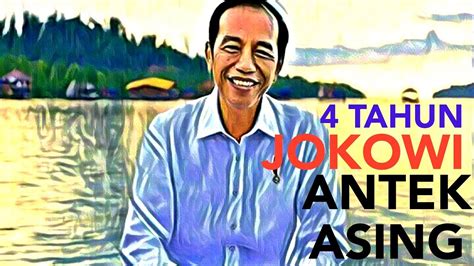 Tahun Jokowi Antek Asing Youtube