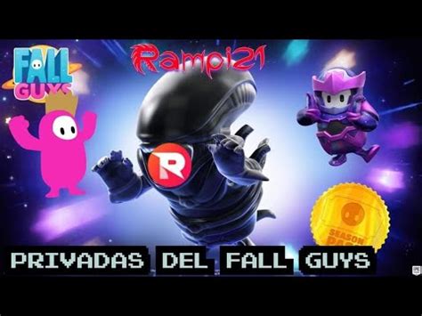 Partidas Privadas De Fall Guys Con Suscriptores Rampi En Stream