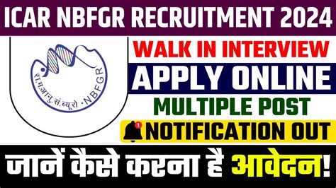 Icar Nbfgr Recruitment 2024 Walk In Interview For Consultant Young