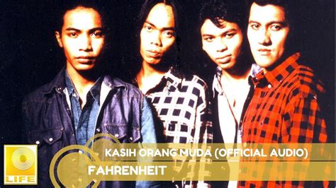 Fahrenheit Kasih Orang Muda Official Audio Youtube