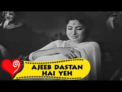 Ajeeb Dastan Hai Yeh Lyrics – Dil Apna Aur Preet Parai