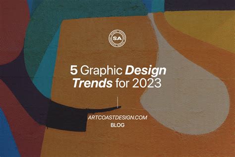 5 Graphic Design Trends for 2023 — Artcoast