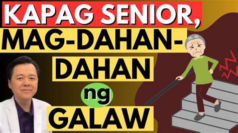 Kapag Senior Mag Dahan Dahan Ng Galaw Bawal Biglain Ang Katawan By