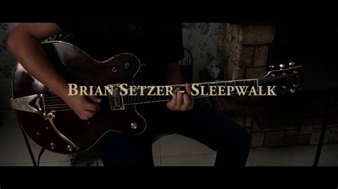 Brian Setzer Sleepwalk Guitar Cover Youtube