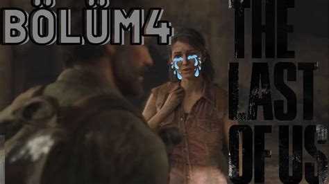 The Last of Us Part I 4 Bölüm İhanetler ve Kurtuluş Arayışı