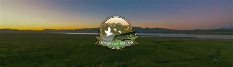 Crowley Lake Fish Camp