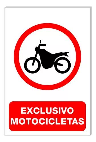 Señalamiento Letrero Exclusivo Motocicletas 53x38 Meses sin intereses