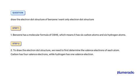 SOLVED Draw The Electron Dot Structure Of Benzene I Want Only Electron