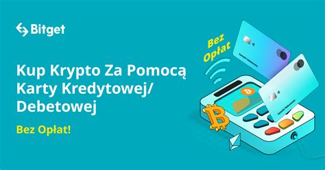 Kup Krypto Za Pomoc Karty Kredytowej Debetowej Bez Op At Bitget