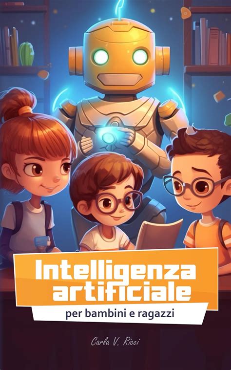 Amazon Br EBooks Kindle Intelligenza Artificiale Per Bambini E