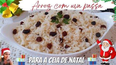 Arroz Uva Passa Para O Natal Especial De Natal Por Dani Martins