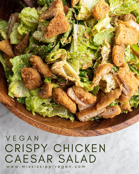 Crispy Chicken Caesar Salad Mississippi Vegan