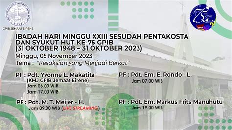 Ibadah Minggu Xxiii Sesudah Pentakosta Syukur Hut Ke Gpib Minggu