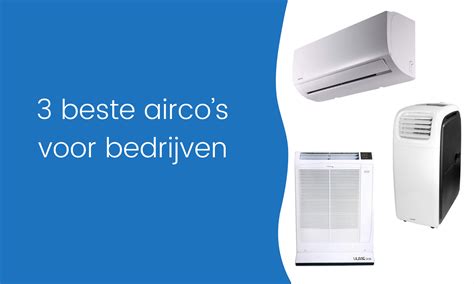 3 Beste Aircos Voor Bedrijven 2021 UPDATE Airco Review Nl