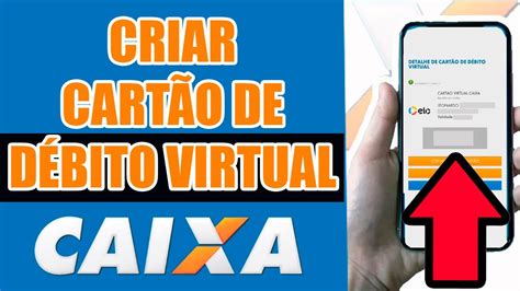 Criar Cartão Débito Virtual Caixa Passo A Passo Youtube