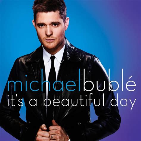 single cover art: michael bublé - it's a beautiful day [03/2013 ...