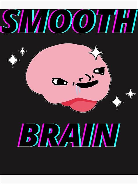 "SMOOTH BRAIN Wojak" Poster for Sale by KimberShatto | Redbubble