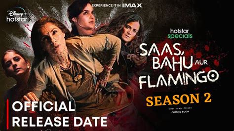 Saas Bahu Aur Flamingo Season Release Date Hotstar Saas Bahu Aur