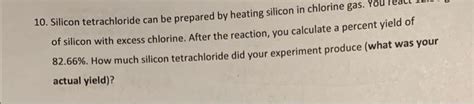 Solved 10. Silicon tetrachloride can be prepared by heating | Chegg.com