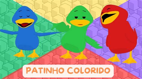 Patinho Colorido Bento E T T M Sica Para Crian As Youtube