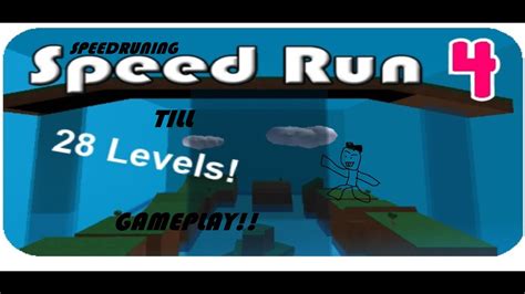 Speedruning In Speed Run Till Level Last Play Of Fun Roblox Speed