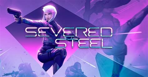 Severed Steel Game B N S Ng Fps V I H A C Ng L I Ch I C L