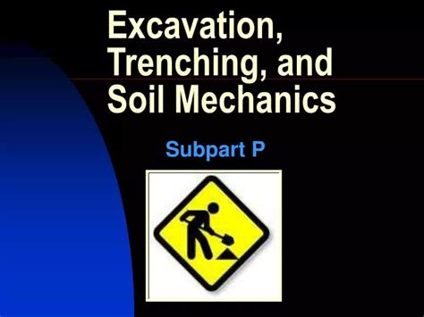 Ppt Excavation Trenching And Soil Mechanics Powerpoint Presentation