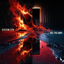 Kill The Light EP 2023 System Syn скачать в mp3 бесплатно слушать