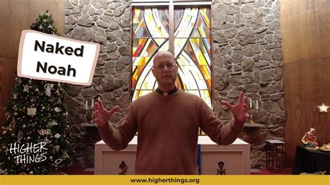 Naked Noah Higher Things Youth