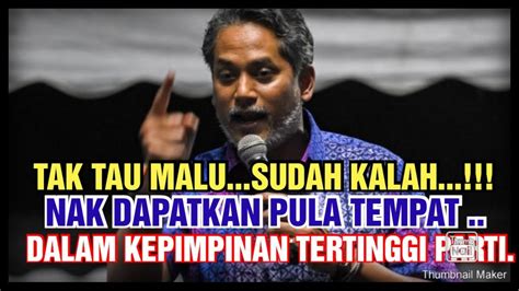 Tak Tau Malu Sudah Kalah Nak Dapatkan Pula Tempat Dalam Kepimpinan