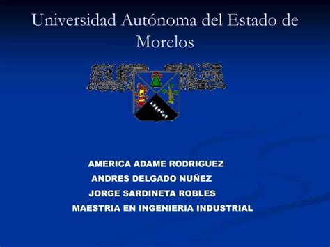 Ppt Universidad Aut Noma Del Estado De Morelos Powerpoint