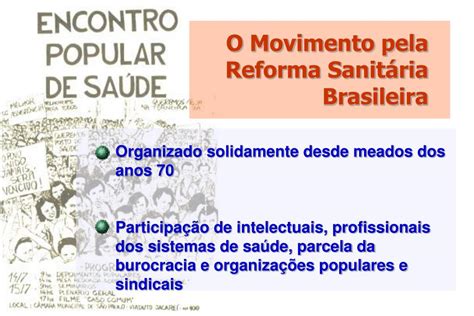 Ppt A Reforma Sanit Ria E O Processo De Implanta O Do Sistema Nico