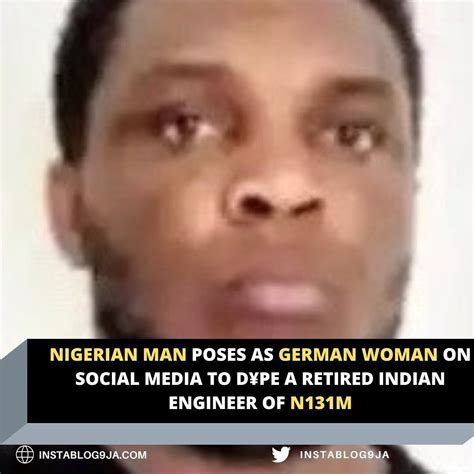 Instablog Ja On Twitter Nigerian Man Poses As German Woman On Social