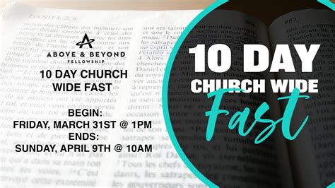 10 Day Church Wide Fast Wide Spring 2023 Above And Beyond Fellowship