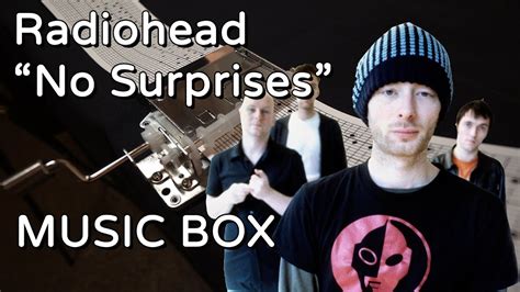 Radiohead No Surprises Music Box Youtube