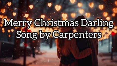 Merry Christmas Darling Lyrics Carpenters Youtube