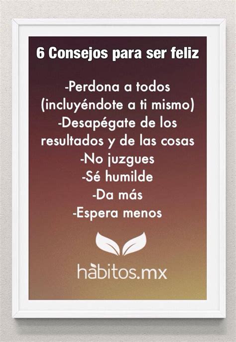 6 Consejos Para Ser Feliz Hábitos Health Coaching