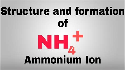 Structure And Formation Of NH4 Ion Ammonium Ion Structure And