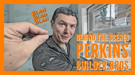 Behind The Scenes With Perkins Builder Brothers Youtube