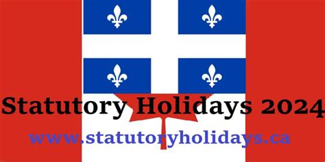 Quebec Statutory Holidays Statutory Holidays In Canada