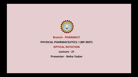 Physical Pharmaceutics I Optical Rotation Aktu Digital Education