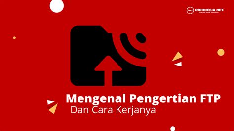 pengertian   kerja ftp server   kamu ketahui