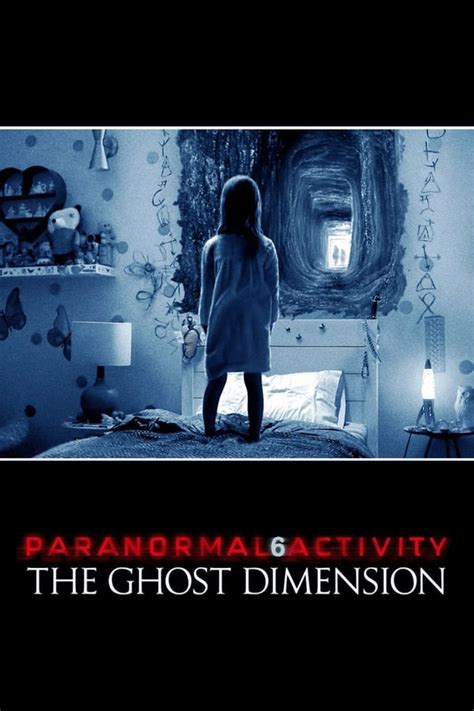 Paranormal Activity: The Ghost Dimension (2015) — The Movie Database (TMDb)