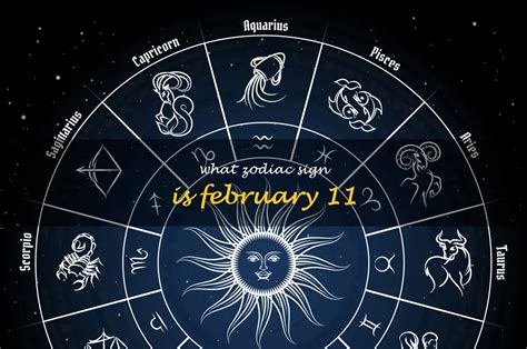 Unlocking The Astrological Secrets Of February 11: Which Zodiac Sign Do ...