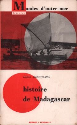 Histoire De Madagascar Avec Cartes Et Photographies Madagascar