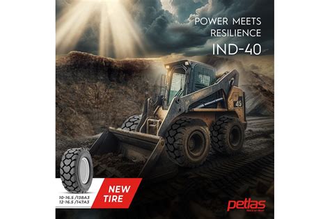 Petlas Launches Ind Tyre For Skid Steers Commercial Tyre Business