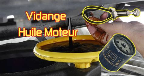 Comment Faire Le Vidange Huile Moteur Et Contr Ler Les Niveaux