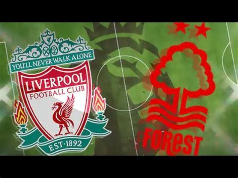 Fifa Liverpool Vs Nottingham Forrest Premier League Full