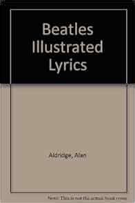 Beatles Illustrated Lyrics Alan Aldridge Amazon Books